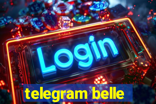 telegram belle